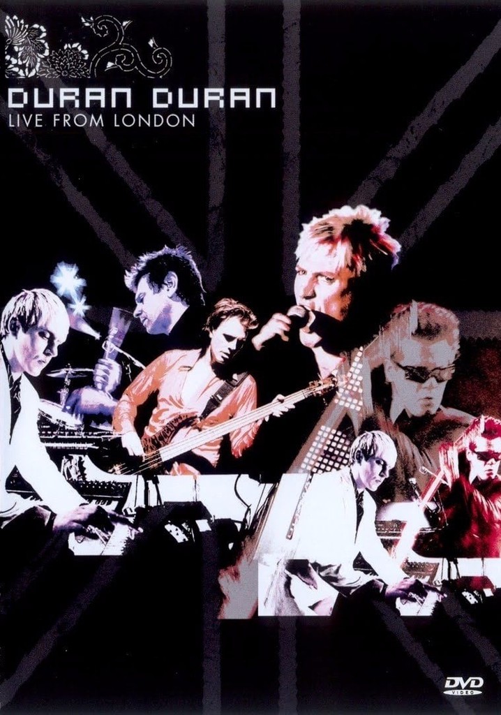 Duran Duran Live from London filme assistir